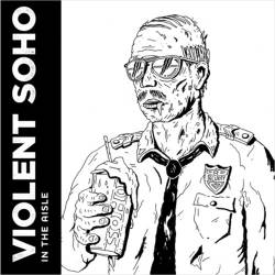 Violent Soho : In the Aisle (Single)